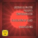 Greidor Allmaster presents Temporalmaster - Calculation Of Years