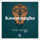 Kasenzangha - The Hand