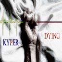 KYPER - DYING (Vocorder Acapella Mix)
