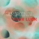 Samorodnov - Your luck