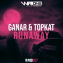 Ryan Ganar & TopKat - Runaway