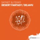 Skynet & Fekky - Dejavu (Original Mix)