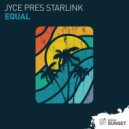 Jyce pres Starlink - Equal