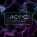 Vincent Vee - Dream 1951