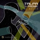 Talpa feat. Premik - Musica