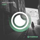 Matt Diadema - Lost