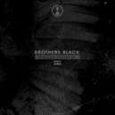 Brothers Black - Trouble & Strife