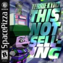 Terrie Kynd - This Not Selling