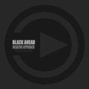 Black Ahead - Medication (Original Mix)