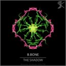 B.Bone - The Shadow