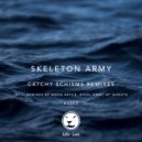 Skeleton Army - Catchy Schisms