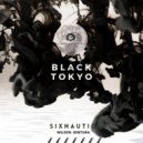 Sixnautic - Black Tokyo
