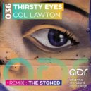 Col Lawton - Thirsty Eyes