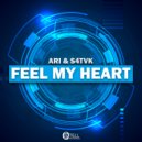 ARI, S4TVK - Feel My Heart