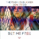 The Fabulous Joker ft. Don Diego - Set Me Free