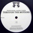 Franck Roger feat Mandel Turner - Through The Motions (Dub Mix)