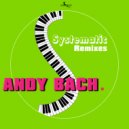 Andy Bach - Systematic