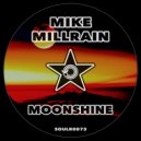 Mike Millrain - Moonshine