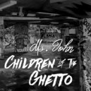 Ms. John - Children of the Ghetto