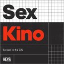 Sex Kino - Something Inside Of You