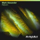 Mark Alexander - Reborn