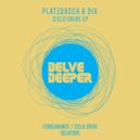 Platzdasch & Dix - Forbearance (Original Mix)