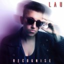 LAU - Recognise (Original Mix)