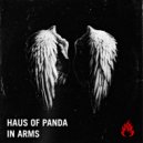 Haus of Panda - In Arms