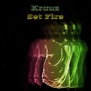 Krauz - Set Fire