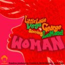 Louie Vega, George LaMond - Woman (Louie Vega Dub Bass Organ)