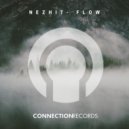 Nezhit - Flow