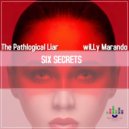 wiLLy Marando feat. Pathological Liar - Six-secrets
