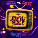 Sonic Sound Vs. Dexi - 90's Baby