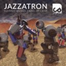 Jazzatron - King Of Crisp