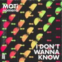 MOTi & NoMerci - I Don't Wanna Know