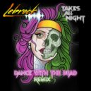 LeBrock - Takes All Night