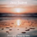 Jazz Suave - Jazz Piano - Bgm for WFH