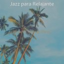 Jazz para Relajante - Jazz Piano Solo Soundtrack for Studying