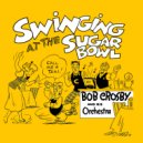 Bob Crosby and His Orchestra - Muskrat Ramble