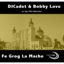 dj Cadet & Bobby Love - Grog La (Original Mix)