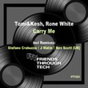 Tomi&Kesh, Rone White - Carry Me (Stefano Crabuzza Remix)