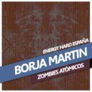 Borja Martin - Zombies Atómicos