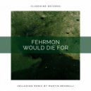 Fehrmon - Would Die For
