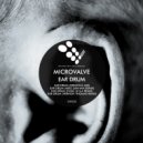 MicroValve - Ear Drum (Toxic D.N.A Remix)