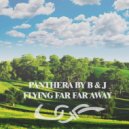 Panthera By B & J - Flying Far Far Away Next Chepter 1