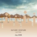 Jay KOB - Nature Venture (Lush Filled)