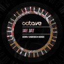 Jay Jay - Down