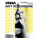 VNNA feat. Marmy - Ain't No Sunshine