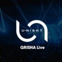 GRISHA - U-Night Show #152 ()