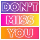 Sunship, Fiskin Ft Amy Pearson - Don\'t Miss You (Sunship 2 Step Mix)